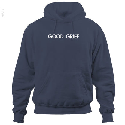 good grief Hoodies By @Breez