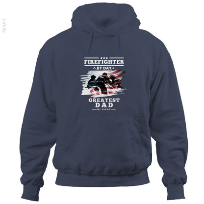 Firefighter By Day Greatest Dad By Night Hoodies By @Harold