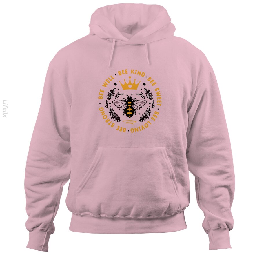 Quote Bee well bee kind bee sweet Hoodies By @Silviaro