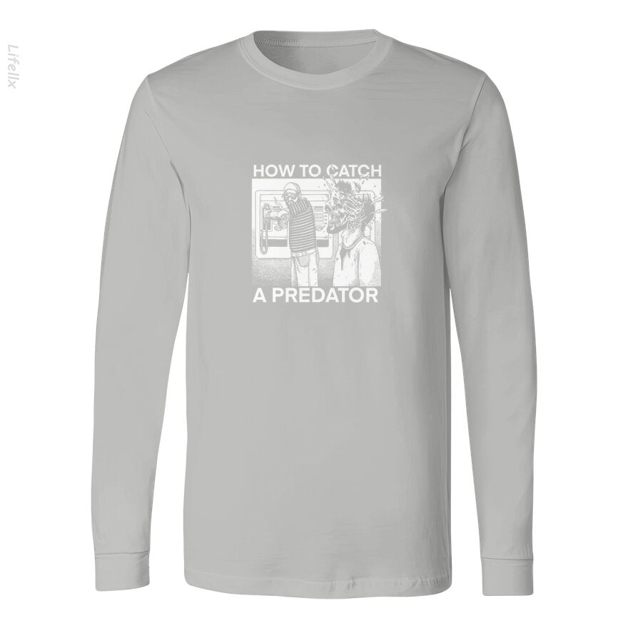 How To Catch A Predator Long Sleeves By @Silviaro