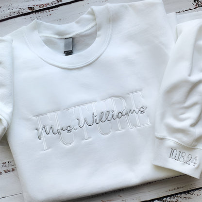 Personalized Future Mrs Embroidered Sweatshirt, Bride Sweatshirt, Gift for Her