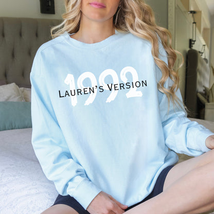 Custom Name and Year's Version Sweatshirt