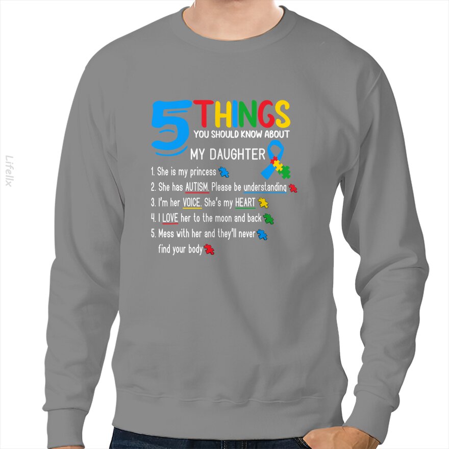 Autistic Daughter Autism Awareness Support Mom Dad Parents Sweatshirt By @Tacticgr