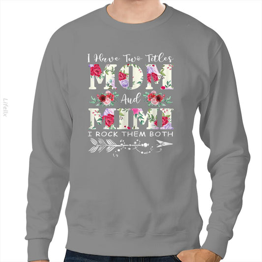 J'ai deux titres Maman et Mimi Fleurs Sweat-shirt par @Danyel.Ramirez