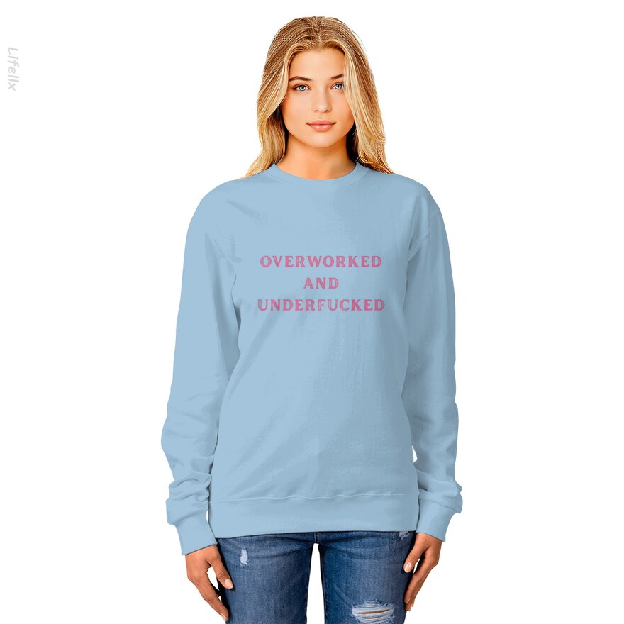 Überarbeitet und Unzufrieden Lustige Sarkasmen Sweatshirt von @Silviaro