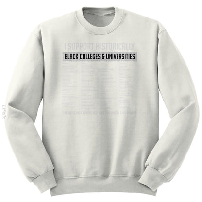 Unterstütze die Liste der HBCUs Sweatshirt von @Silviaro