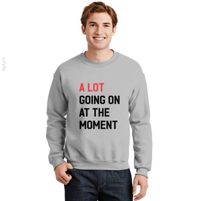 A Lot Going On At The Moment Taylor Swift Sweatshirt By @Breez