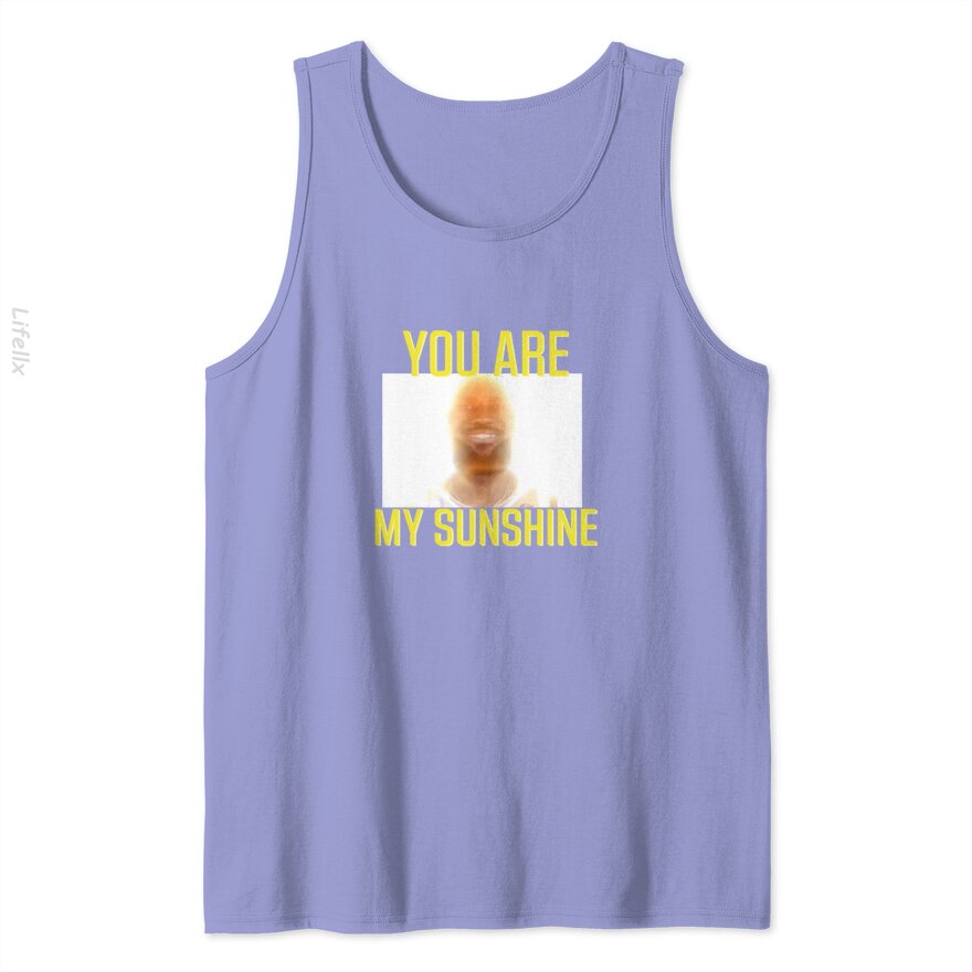 You are my Sunshine Tank Tops By @Breez