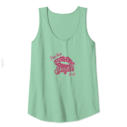 Pour Some Sugar On Me Tank Tops By @Breez