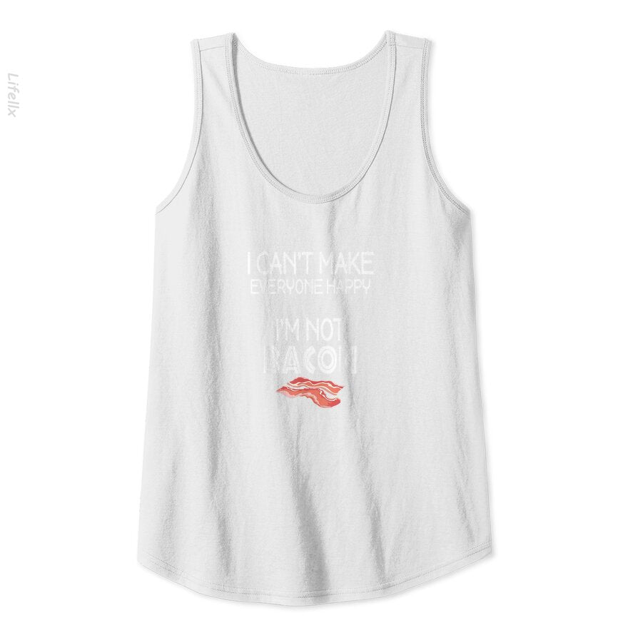 I Can't Make Everyone Happy I'm Not Bacon Tank Tops By @Silviaro