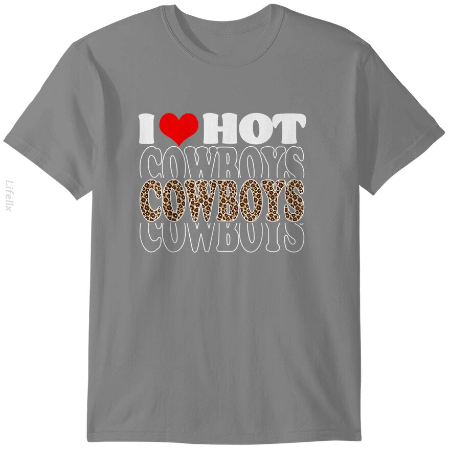 I Love Hot Cowboys Funny Leopard Plaid T-Shirt By @Breez