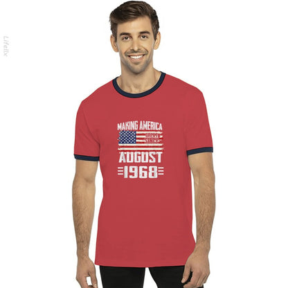 Making America Great Since August 1968 T-Shirt By @Breez