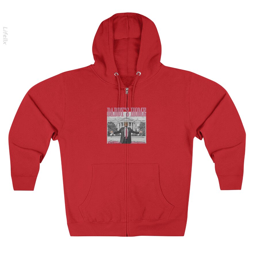 Daddy's Home, Trump 2024 Zip Hoodies By @Tacticgr